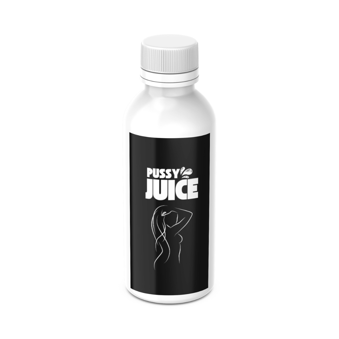 PUSSY JUICE